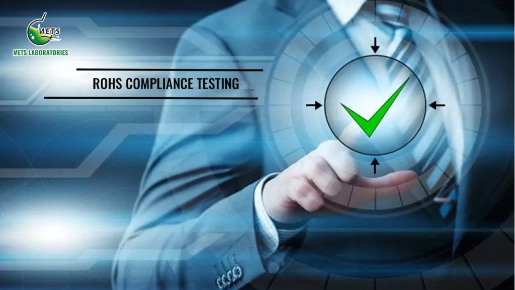 RoHS Compliance Testing - METS Laboratories