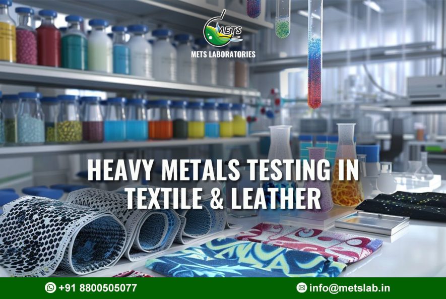 Heavy Metals Testing in Textile & Leather