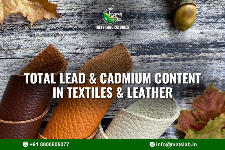 Total Lead & Cadmium Content in Textiles & Leather