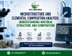 Microstructure and Elemental Composition Analysis: Understanding Material Structure and Composition