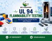 UL 94 Flammability Testing
